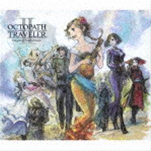 OCTOPATH TRAVELERII Original Soundtrack 西木康智