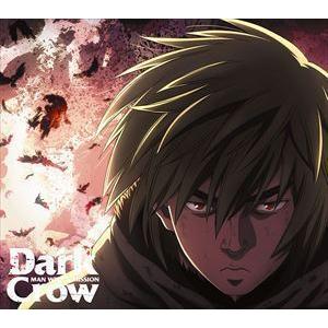 Dark Crow（期間生産限定盤／CD＋DVD） MAN WITH A MISSION