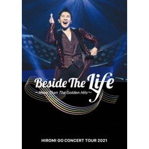 [Blu-Ray]郷ひろみ／Hiromi Go Concert Tour 2021”Beside The Life” 〜More Than The Golden Hits〜 郷ひろみ