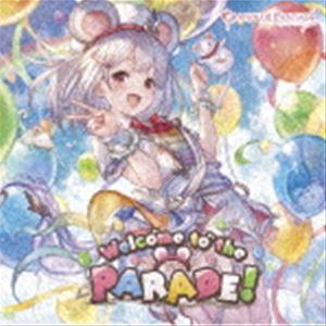 Welcome to the PARADE! 〜GRANBLUE FANTASY〜 （ゲーム・ミュー...