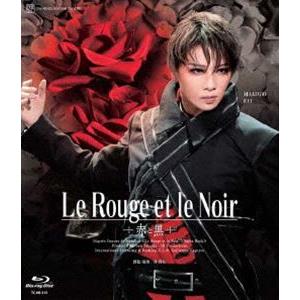 [Blu-Ray]星組シアター・ドラマシティ公演「Le Rouge et le Noir 〜赤と黒〜...