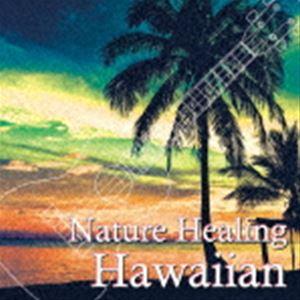 Nature Healing Hawaiian 〜ハワイのカフェから聴こえる音楽と自然音〜 Anto...