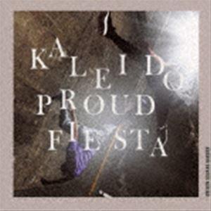 kaleido proud fiesta（初回生産限定盤／CD＋Blu-ray） UNISON SQ...