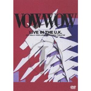 VOW WOW／LIVE IN THE UK（期間限定） ※再発売 VOW WOW