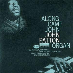 アロング・ケイム・ジョン（限定盤／SHM-CD） ビッグ・ジョン・パットン（org）