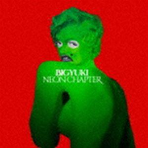 Neon Chapter BIGYUKI