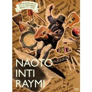 [Blu-Ray]こんなの初めて!!ナオト・インティライミ 独りっきりで全国47都道府県 弾き語りツ...