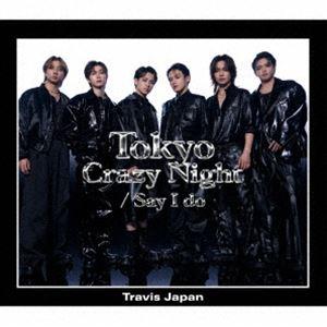 Tokyo Crazy Night／Say I do（初回J盤／CD＋DVD） Travis Jap...