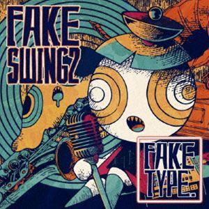 FAKE SWING 2（完全生産限定盤／2CD＋Blu-ray） FAKE TYPE.