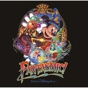 東京ディズニーシー ファンタズミック! （ディズニー）
