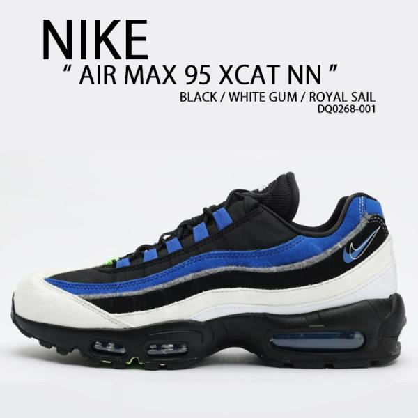 NIKE ナイキ スニーカー AIR MAX 95 エアマックス95 DQ0268-001 XCAT...