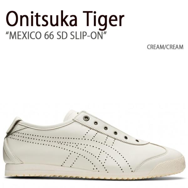 Onitsuka Tiger オニツカタイガー スニーカー MEXICO 66 SD SLIP-ON...