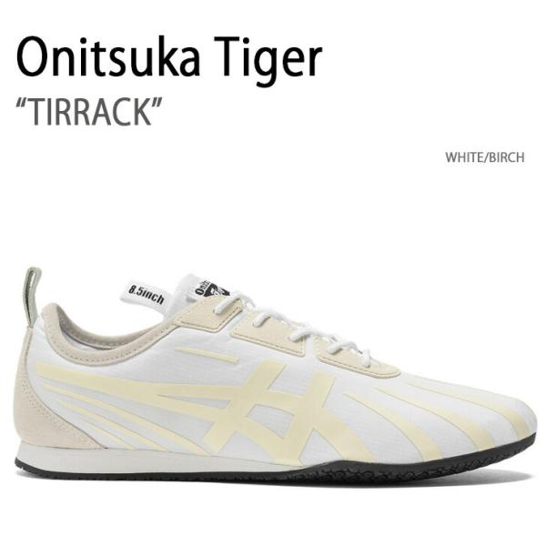 Onitsuka Tiger オニツカタイガー スニーカー TIRRACK WHITE BIRCH ...