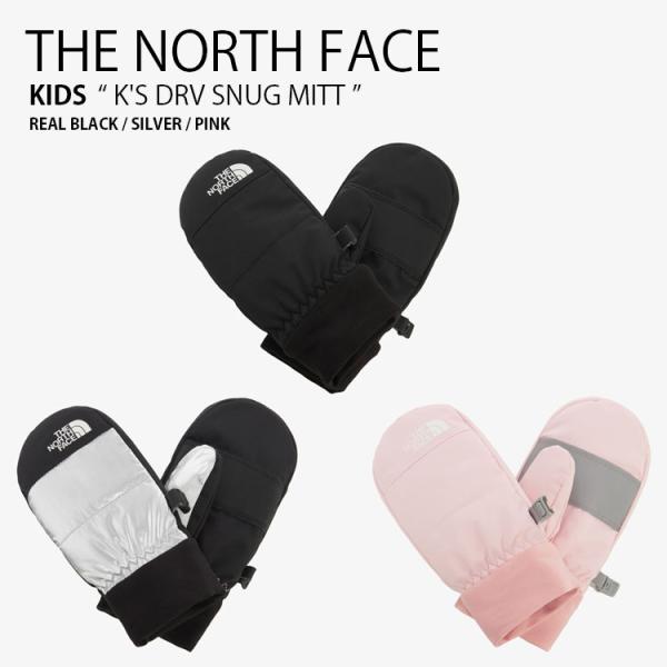 THE NORTH FACE ノースフェイス キッズ 手袋 K'S DRV SNUG MITT ドラ...