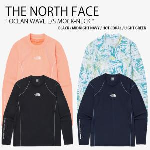 THE NORTH FACE ノースフェイス ラッシュガード OCEAN WAVE L/S MOCK-NECK オーシャン ウェーブ モックネック スイムウェア メンズ レディース NT7TQ17A/B/C/D