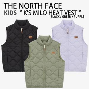 THE NORTH FACE ノースフェイス キッズ ベストジャケット K'S MILO HEAT VEST ヒートベスト ダウンベスト 中綿ジャケット 男の子 女の子 子供用 NV3NR51S/T/U