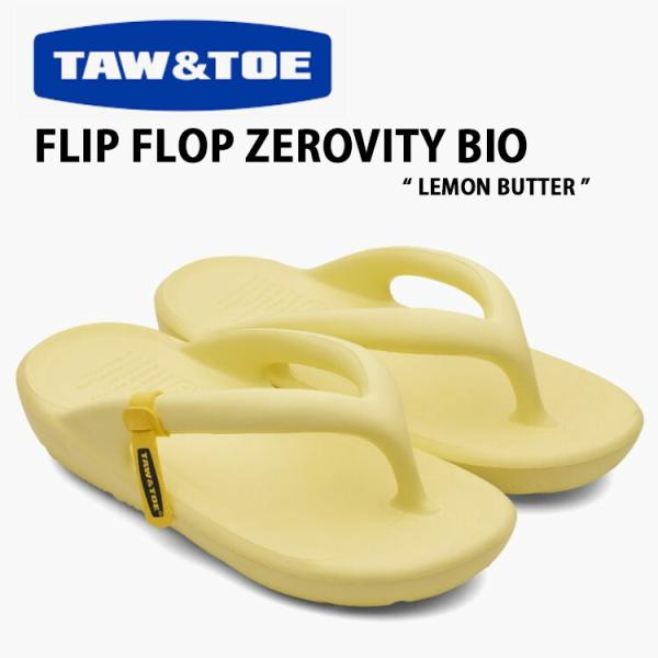 TAW ＆ TOE トー＆トー サンダル FLIP FLOP ZEROVITY BIO LEMON ...