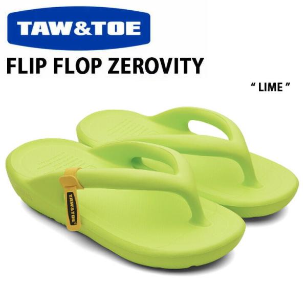 TAW ＆ TOE トー＆トー サンダル FLIP FLOP ZEROVITY BIO LIME フ...