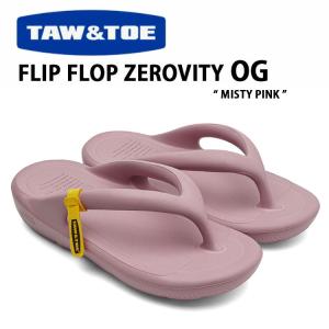 TAW＆TOE トー＆トー サンダル FLIP FLOP ZEROVITY OG MISTY PINK フリップフロップ 一体型サンダル 一体形成 ピンク 室内 野外 疲労防止 柔らか 軽量｜snkrs-aclo