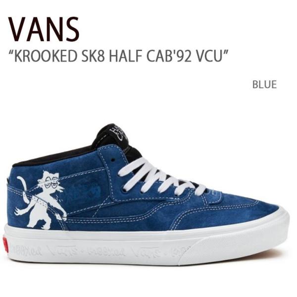 VANS バンズ スニーカー KROOKED SK8 HALF CAB&apos;92 VCU BLUE クル...