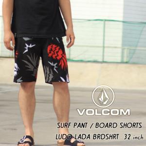 VOLCOM ボルコム SURF PANTS サーフパンツ LIDO LADA BOARDSHORTS 30％OFF｜society06