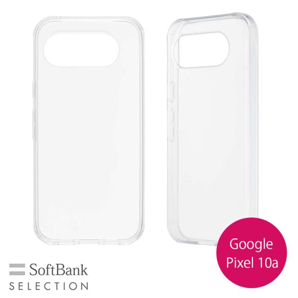 SoftBank SELECTION クリアソフトケース for Google Pixel 10a ...