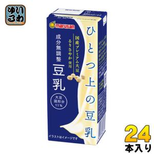 マルサンアイ ひとつ上の豆乳 成分無調整 200ml 紙パック 24本入 豆乳飲料 国産プレミアム るりさやか｜softdrink