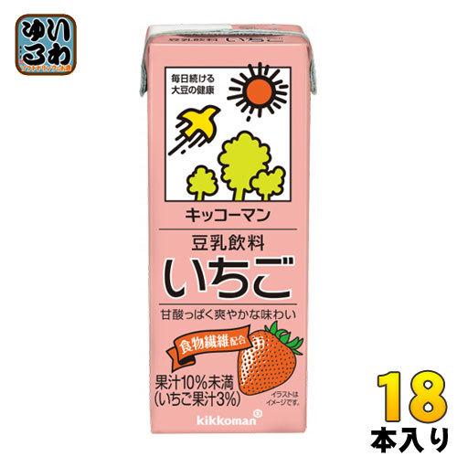 キッコーマン 豆乳飲料 いちご 200ml 紙パック 18本入 イソフラボン 〔豆乳〕