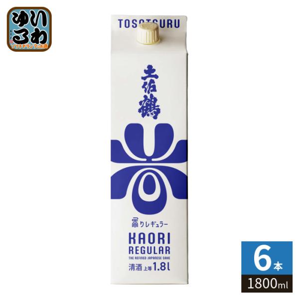土佐鶴酒造 香りレギュラー 1800ml 紙パック 6本入 〔爆買〕