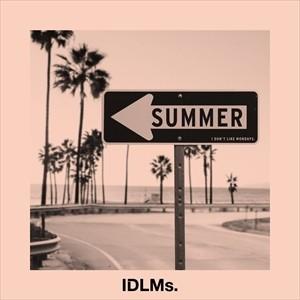 【おまけCL付】新品 SUMMER (通常盤) / I Don't Like Mondays. アイ...