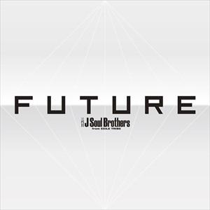 【おまけCL付】新品 FUTURE / 三代目 J Soul Brothers from EXILE...