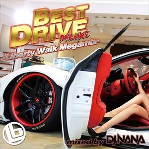 【おまけCL付】新品 BEST DRIVE DELUXE -Liberty Walk Megamix...