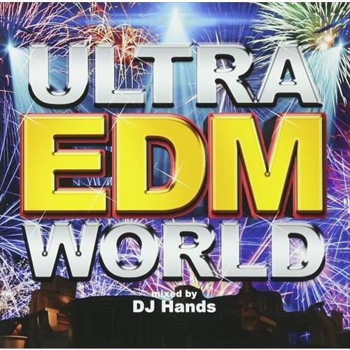 【おまけCL付】新品 ULTRA EDM WORLD / DJ Hands (CD) ULAB-10...
