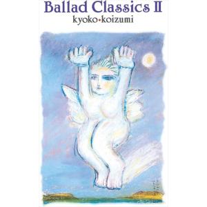 【おまけCL付】新品 Ballad Classics II(通常盤) / 小泉今日子 (CD) VI...