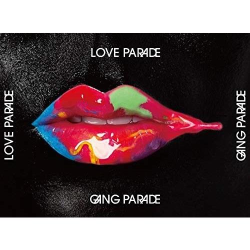 【おまけCL付】新品 LOVE PARADE(初回生産限定盤) / GANG PARADE ギャング...