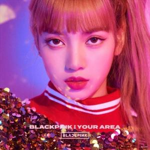 新品 (おまけ付)BLACKPINK IN YOUR AREA(LISA ver.)(初回生産限定盤) / BLACKPINK ブラックピンク (CD) AVCY58787-SK