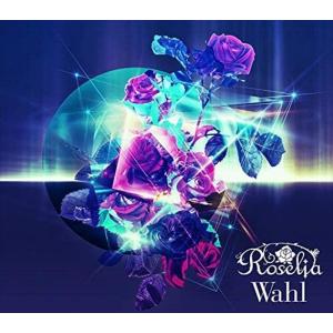 【おまけCL付】新品 Wahl(生産限定盤) / Roselia ロゼリア バンドリ (CD+Blu-ray) BRMM10266-SK｜softya