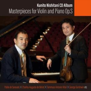 【おまけCL付】新品 西谷国登 Kunito Nishitani CD Album ”Masterpieces for violin and piano” Op.S D00EM07857  / (CD) D00EM07857-S2-PIGE｜softya