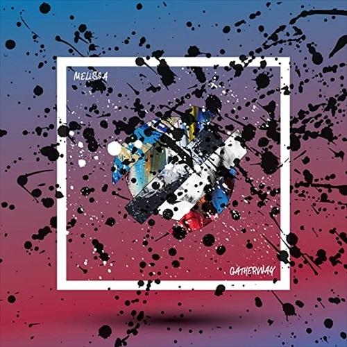 【おまけCL付】新品 GATHER WAY(BLUE盤) / MELiSSA メリッサ (CD) Q...