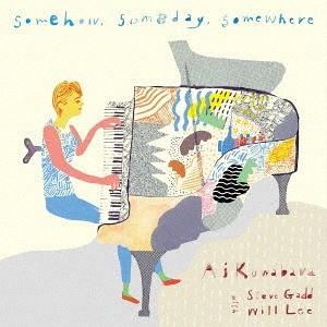 【おまけCL付】新品 Somehow, Someday, Somewhere / Ai Kuwabara with Steve Gadd ＆ Will Lee (CD) QECT-2-SK｜softya