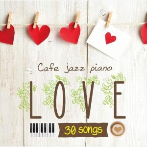 カフェで流れるジャズピアノ LOVE 30 / Moonlight Jazz Blue/JAZZ PARADISE  SCCD1235-TOW
