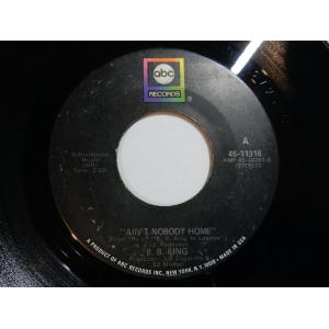 B.B. King Ain't Nobody Home / Alexis' Boogie ABC US 45-11316 200184 SOUL ソウル レコード 7インチ 45｜solidityrecords