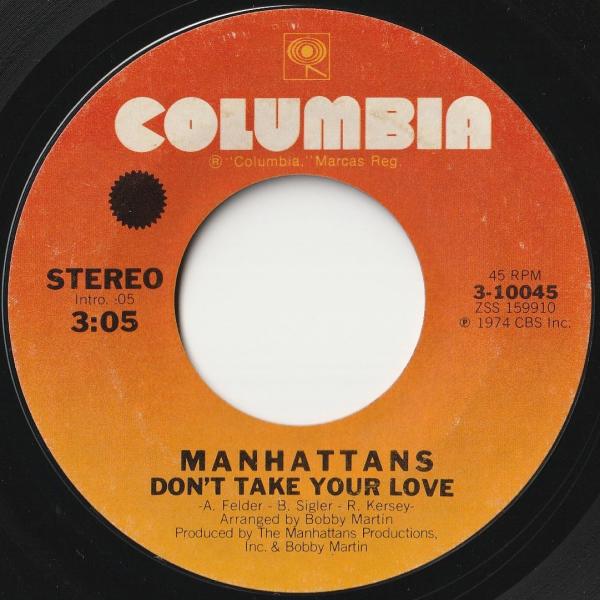Manhattans Don&apos;t Take Your Love / The Day The Robi...