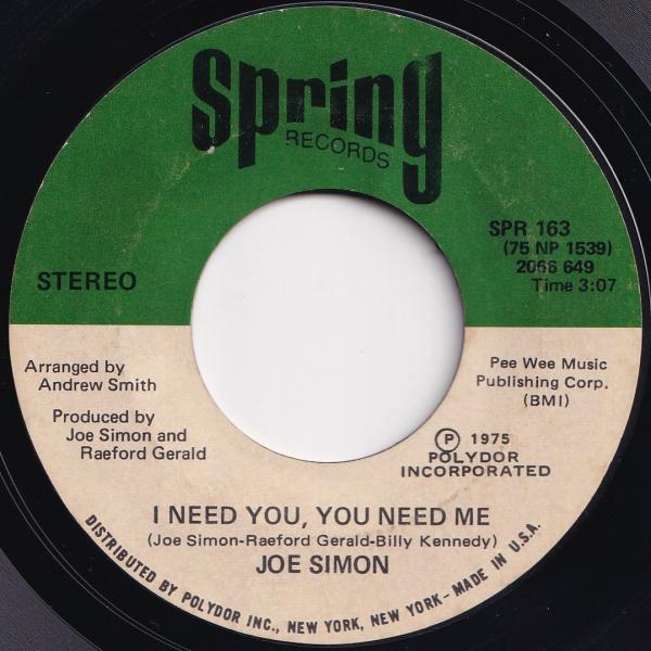 Joe Simon I Need You, You Need Me / I&apos;ll Take Care...