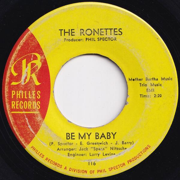 Ronettes Be My Baby / Tedesco And Pitman Philles U...