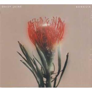 Banksia ／ Daisy Jaine (CD)｜sora3