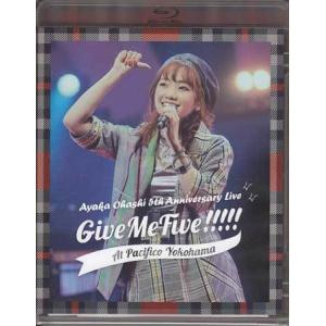 大橋彩香 5th Anniversary Live Give Me Five！！！！！ at PACIFICO YOKOHAMA (Blu-ray)｜sora3