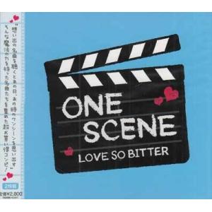 ONE SCENE〜LOVE SO BITTER〜 (CD)｜sora3