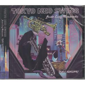 Tokyo Neo Swing feat.Lily Mizusaki ／ DYES IWASAKI,...