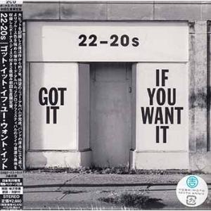 ゴット・イット・イフ・ユー・ウォント・イット 初回限定盤 ／ 22-20s (CD)｜sora3